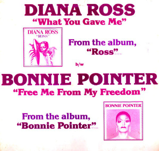 Diana Ross / Bonnie Pointer : What You Gave Me / Free Me From My Freedom (12")