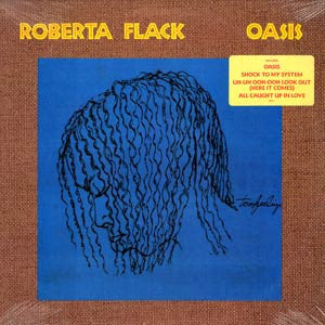 Roberta Flack : Oasis (LP, Album, SP )