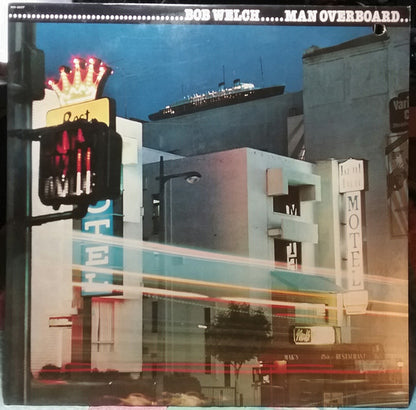 Bob Welch : Man Overboard (LP, Album, Los)