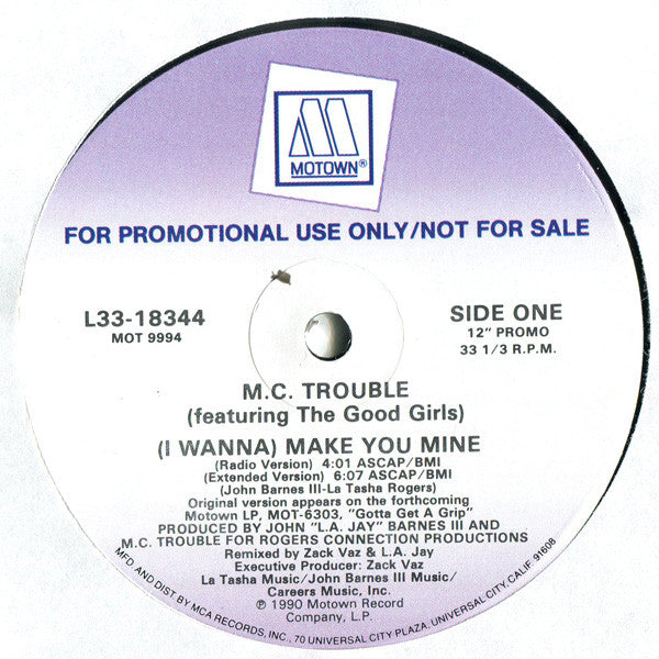 MC Trouble : (I Wanna) Make You Mine (12", Promo)