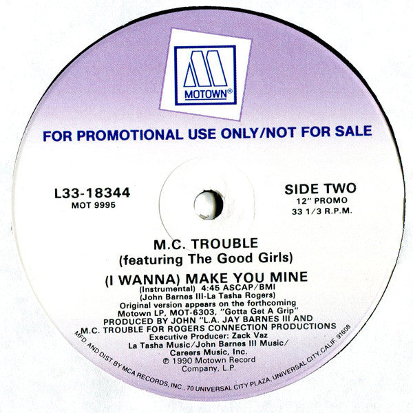 MC Trouble : (I Wanna) Make You Mine (12", Promo)