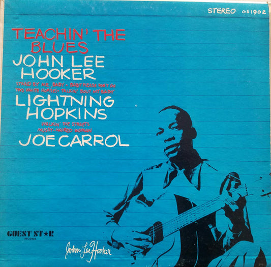 John Lee Hooker / Lightnin' Hopkins / Joe Carroll : Teachin' The Blues (LP, Album, Comp)