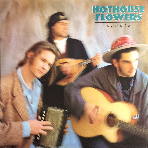 Hothouse Flowers : People (LP, Album)